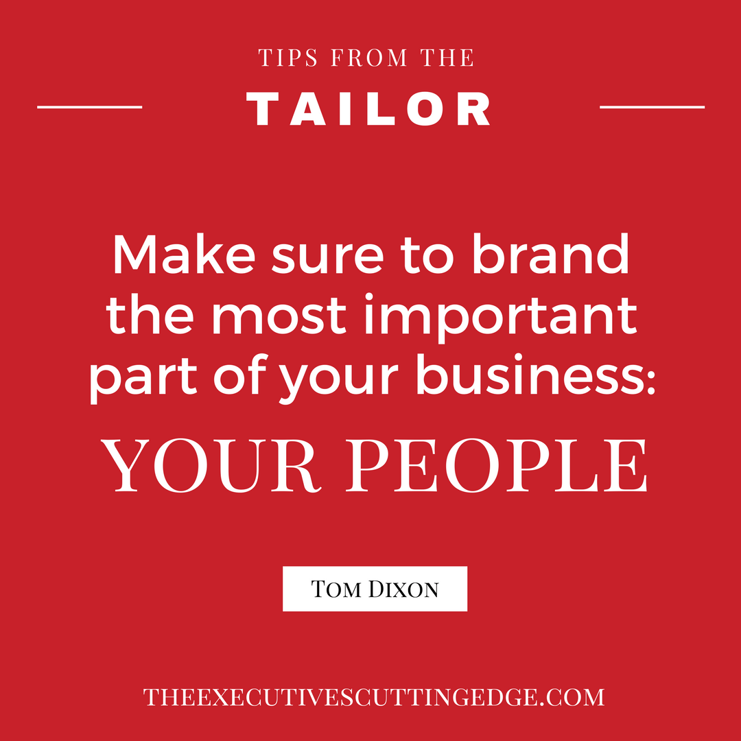 TFTT: Brand Your People | www.theexecutivescuttingedge.com